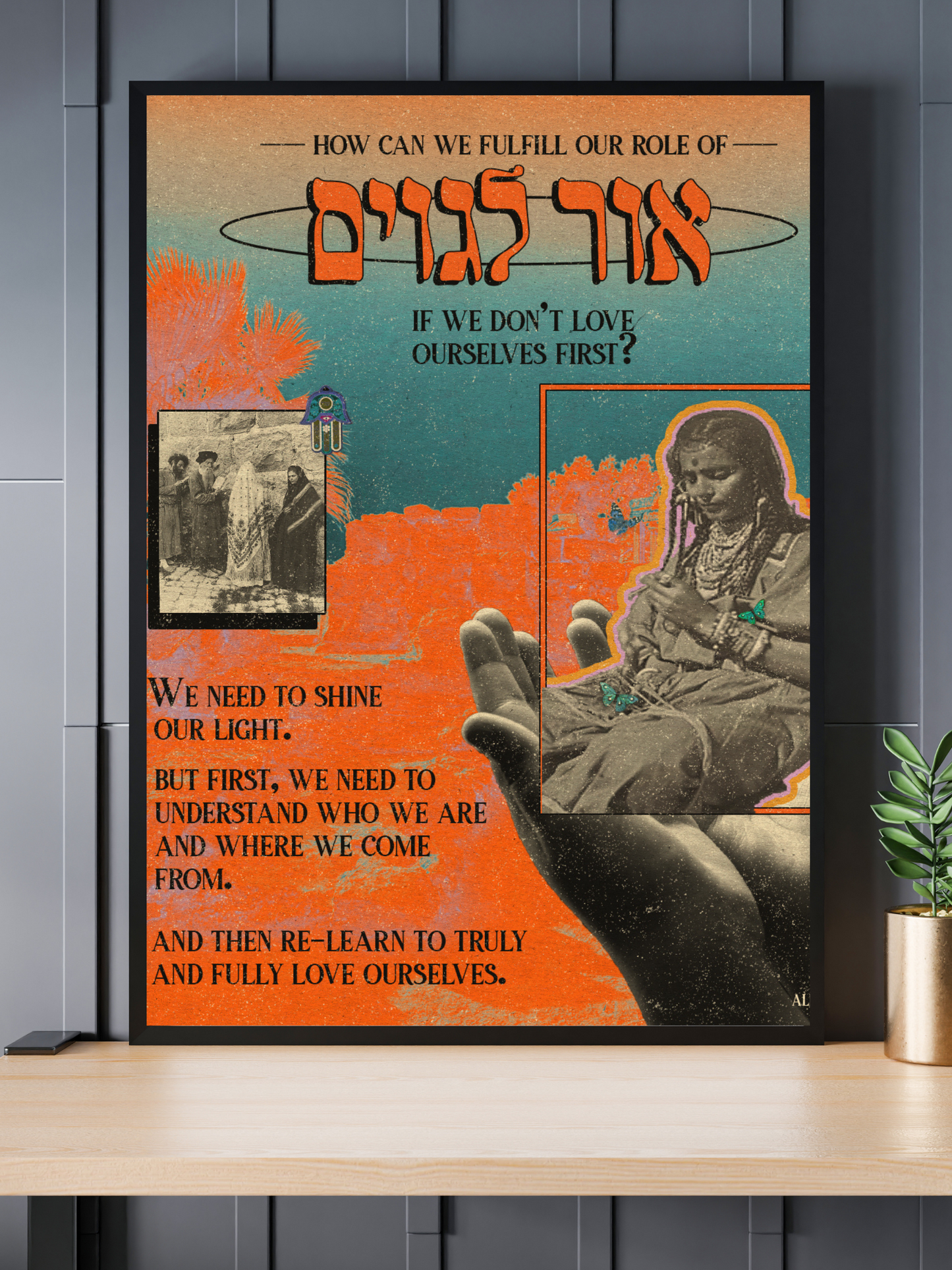 "FULFILL OHR L'GOYIM THROUGH SELF LOVE" 12x18 Art Print
