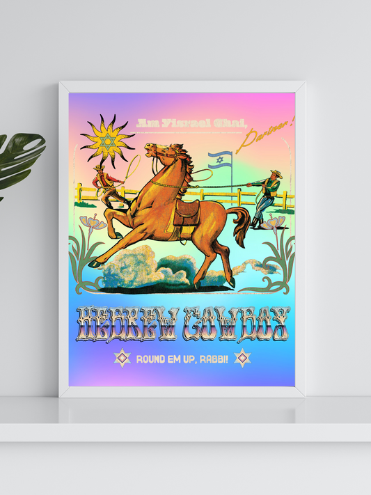 "Hebrew Cowboy"  HOLOGRAPHIC Print