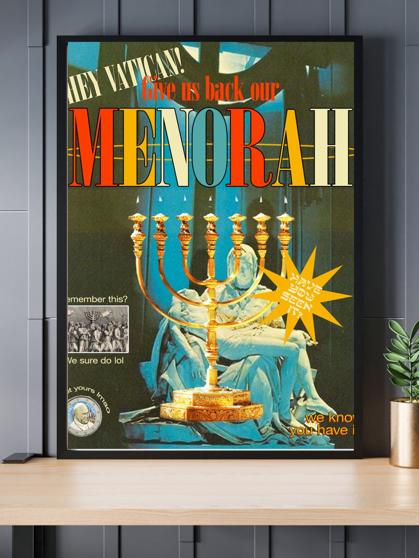 "GIVE BACK THE MENORAH" 12x18 Matte Print
